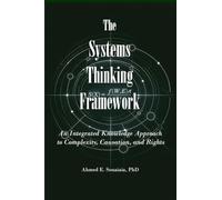 The Systems Thinking Framework: An Integrated Knowledge Approach to Complexity, Causation, and Human Rights