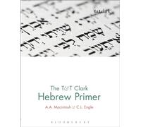 The T&T Clark Hebrew Primer: For Revision and Consolidation