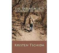The Tabernacle: A Journey of Faith