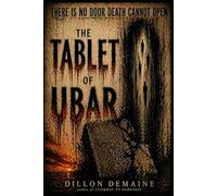 The Tablet of Ubar: A lovecraftian Cosmic Horror Novel: 5 (The Dark Conspiracy Series)