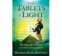 The Tablets of Light : The Teachings of Thoth on Unity Consciousness