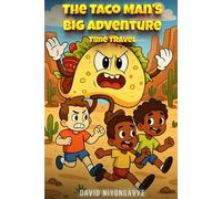 The Taco Man’s Big Adventure: Part II: Time travel