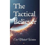 The Tactical Believer