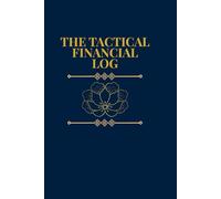 The Tactical Financial Log: Midnight Navy Edition: A Portable Expense Tracker for Professionals: Daily Expenditure Summary & Net Position Audit.