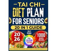 THE TAI CHI DIET PLAN FOR SENIORS The Tai chi diet plan for seniors