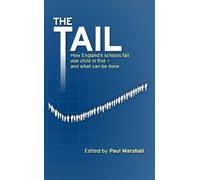 The Tail: How England's Schools Fail One Child in Five - and What Can be Done