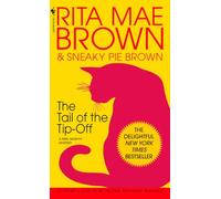 The Tail of the Tip-Off: A Mrs. Murphy Mystery: 11