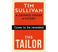 The Tailor : A George Cross Mystery