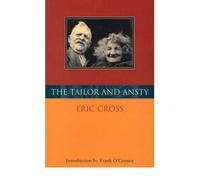 [(The Tailor and Ansty)] [ By (author) Eric Cross, Introduction by Frank O'Connor ] [February, 2011]