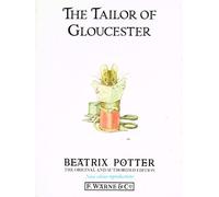 The Tailor Of Gloucester : The Original And Authorized Edition :