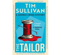 The Tailor : The Brand New George Cross Mystery
