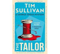 The Tailor: The Brand New George Cross Mystery