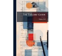 The Tailors' Guide
