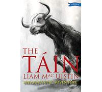 The Táin: Ireland's Epic Adventure