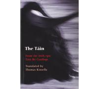 The Tain: Translated from the Irish Epic Tain Bo Cuailnge