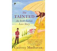 The Tainted: An Indian-Irish Love Story
