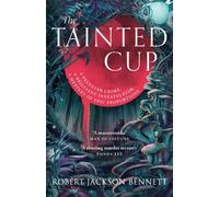 The Tainted Cup by Robert Jackson Bennett (Paperback Book)