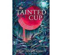 The Tainted Cup: In limitierter Sonderausgabe mit Farbschnitt