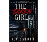 THE TAKEN GIRL: A Twisty Small-Town Thriller with an Ending That Will Take Your Breath Away Book 1