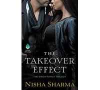The Takeover Effect: The Singh Family Trilogy: 1