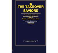 THE TAKEOVER SAVIORS