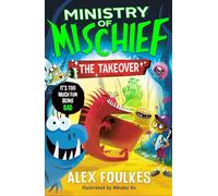 The Takeover: Volume 2 – Ministry of Mischief – Simon & Schuster