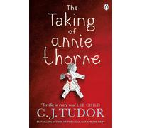 The Taking of Annie Thorne: 'Britain's female Stephen King' Daily Mail by C.J. T