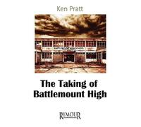 The Taking of Battlemount High