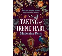 The Taking of Irene Hart: a creepy gothic historical novel perfect for fans of The Essex Serpent
