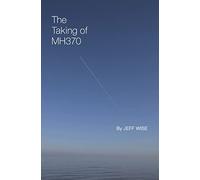 The Taking of MH370