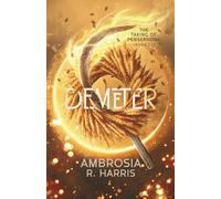 The Taking of Persephone Series: Demeter