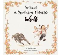 The Tale of a Northern Chinese Wolf