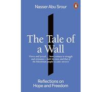 The Tale of a Wall : Reflections on Hope and Freedom