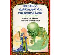 The Tale of Aladdin and the Wonderful Lamp: A Story from the Arabian Nights