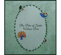 The Tale of Castle Willow Tree