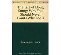 The Tale of Doug Smug: Why You Should Never Point (Why not?)