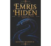 The Tale of Emris Hiden: The Wandering Mage: 2