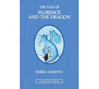 The Tale of Florence and the Dragon: 1 (The Magical Adventures of Florence the Border Collie)