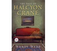 The Tale of Halcyon Crane