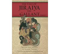 The Tale of Jiraiya the Gallant: Volume I: 1 (Magical Toads and Monstrous Serpents)