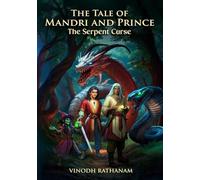 The Tale of Mandri and Prince: The Serpent Curse (The Serpent Curse, Book 1)