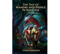 The Tale of Mandri and Prince: The Serpent Curse (The Serpent Curse, Book 1)