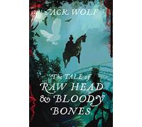 The Tale of Raw Head and Bloody Bones