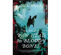 The Tale of Raw Head and Bloody Bones