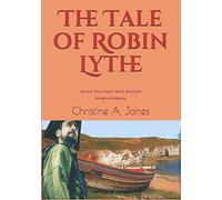 The Tale of Robin Lythe: formerly "Mary Anerley" by R.D. Blackmore