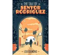 The Tale of Senyor Rodriguez