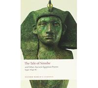The Tale of Sinuhe: (Oxford World's Classics)