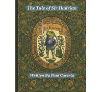 The Tale of Sir Hadrian