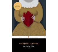 The Tale of Tales – Or Entertainment for Little Ones – Penguin Classics