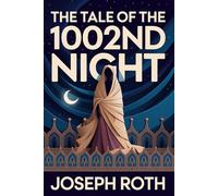 The Tale of the 1002nd Night: A New Translation